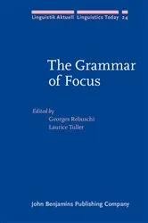 Book cover of The Grammar of Focus by Georges Rebuschi