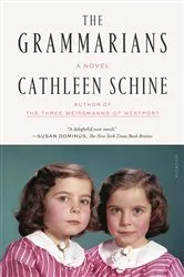 Book cover of The Grammarians by Cathleen Schine