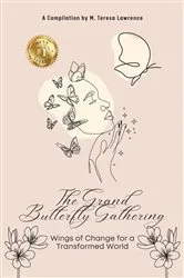 Book cover of The Grand Butterfly Gathering by M. Teresa Lawrence
