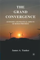 Book cover of The Grand Convergence by J. Yunker