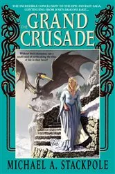 Book cover of The Grand Crusade by Michael A. Stackpole