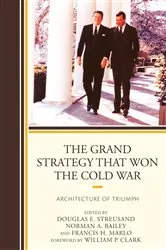 Book cover of The Grand Strategy that Won the Cold War by Douglas E. Streusand