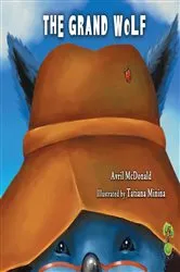 Book cover of The Grand Wolf by Avril McDonald