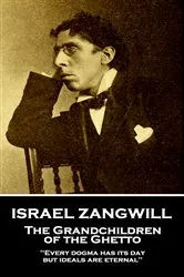 Book cover of The Grandchildren of the Ghetto by Unknown