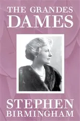 Book cover of The Grandes Dames by Stephen Birmingham