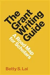 Book cover of The Grant Writing Guide by Betty Lai