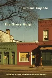 Book cover of The Grass Harp by Truman Capote
