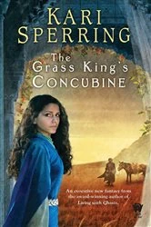 Book cover of The Grass King's Concubine by Kari Sperring