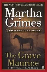 Book cover of The Grave Maurice by Martha Grimes
