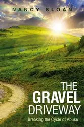 Book cover of The Gravel Driveway by Nancy Sloan