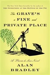Book cover of The Grave's a Fine and Private Place by Alan Bradley