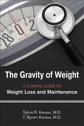 Book cover of The Gravity of Weight by Sylvia R. Karasu