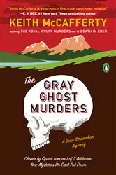 Book cover of The Gray Ghost Murders by Keith McCafferty