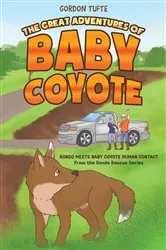 Book cover of The Great Adventures of Baby Coyote by Gordon Tufte
