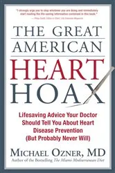 Book cover of The Great American Heart Hoax by Michael Ozner