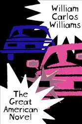 Book cover of The Great American Novel by William Carlos Williams