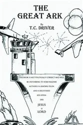 Book cover of The Great Ark by T.C. Driver