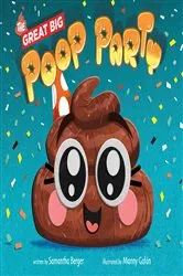 Book cover of The Great Big Poop Party by Samantha Berger