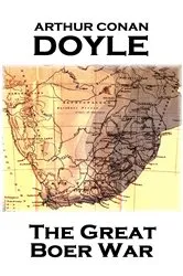 Book cover of The Great Boer War by Arthur Conan Doyle