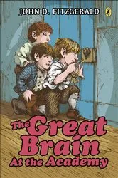 Book cover of The Great Brain at the Academy by John D. Fitzgerald