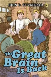 Book cover of The Great Brain Is Back by John D. Fitzgerald