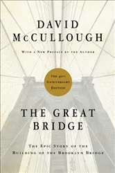 Book cover of The Great Bridge by David McCullough