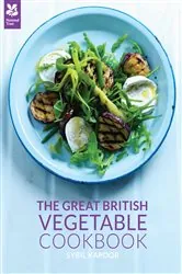 Book cover of The Great British Vegetable Cookbook by Sybil Kapoor