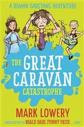 Book cover of The Great Caravan Catastrophe by Mark Lowery