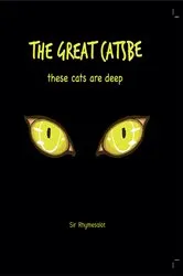 Book cover of The Great Catsbe by Sir Rhymesalot