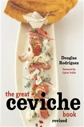 Book cover of The Great Ceviche Book, revised by Douglas Rodriguez