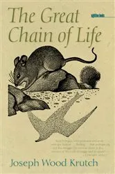Book cover of The Great Chain of Life by Joseph Wood Krutch