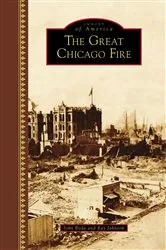 Book cover of The Great Chicago Fire by John Boda