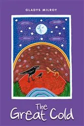 Book cover of The Great Cold by Gladys Milroy