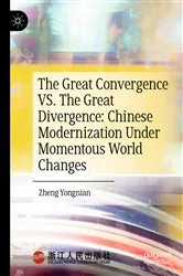 Book cover of The Great Convergence VS. The Great Divergence by Yongnian Zheng
