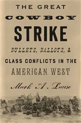 Book cover of The Great Cowboy Strike by Mark Lause