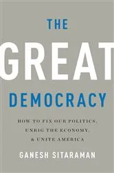 Book cover of The Great Democracy by Ganesh Sitaraman
