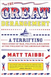 Book cover of The Great Derangement by Matt Taibbi