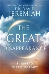 Book cover of The Great Disappearance by Dr.  David Jeremiah