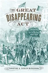 Book cover of The Great Disappearing Act by Christina A. Ziegler-McPherson