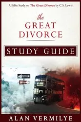Book cover of The Great Divorce Study Guide by Alan Vermilye