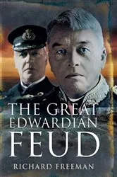 Book cover of The Great Edwardian Feud by Richard Freemen