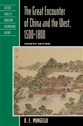 Book cover of The Great Encounter of China and the West, 1500–1800 (4th ed.) by D. E. Mungello