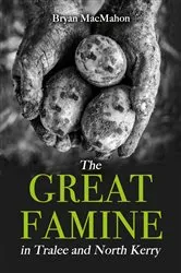 Book cover of The Great Famine in Tralee and North Kerry by Unknown