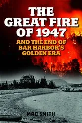Book cover of The Great Fire of 1947 by Mac Smith