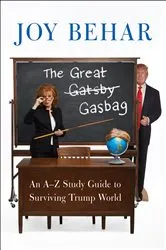 Book cover of The Great Gasbag by Joy Behar