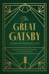 Book cover of The Great Gatsby Cooking and Entertaining Guide by Veronica Hinke