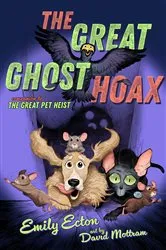 Book cover of The Great Ghost Hoax by Emily Ecton