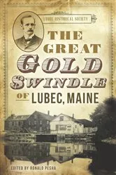 Book cover of The Great Gold Swindle of Lubec, Maine by Ronald Pesha