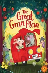 Book cover of The Great Gran Plan by Elli Woollard