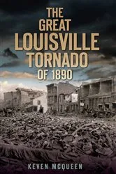 Book cover of The Great Louisville Tornado of 1890 by Unknown